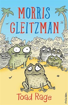 Toad Rage: Toad Book 1 from former Australian Children's Laureate Morris Gleitzman