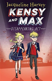 Kensy and Max 2: Disappearing Act: The bestselling spy series