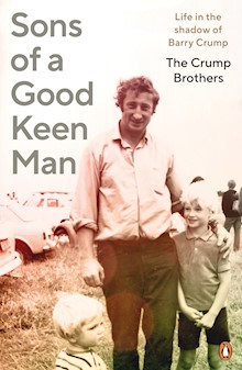 Sons of a Good Keen Man: Life in the shadow of Barry Crump