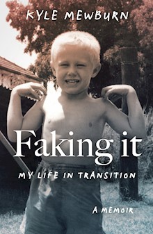 Faking It: My Life in Transition