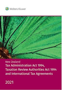 New Zealand Tax Administration Act 1994, Taxation Review Authorities Act 1994 & International Tax Agreements 2021