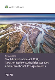 New Zealand Tax Administration Act 1994, Taxation Review Authorities Act 1994 & International Tax Agreements 2020