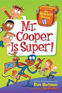 My Weirdest School #1: Mr. Cooper Is Super!