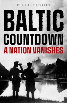 Baltic Countdown: A Nation Vanishes