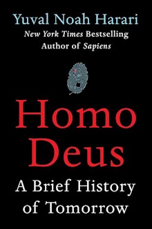 Homo Deus: A Brief History of Tomorrow