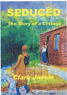 Seduced  - The Story of a Cottage