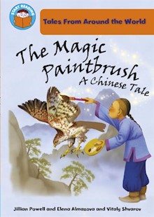 The Magic Paintbrush: a Chinese tale