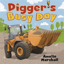 Digger and friends: Digger's Busy Day