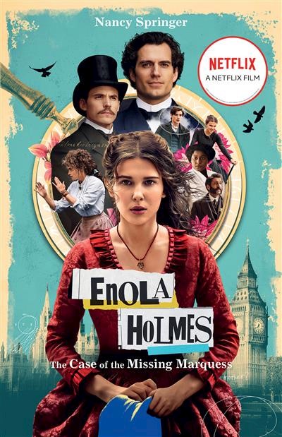 Enola Holmes (Netflix tie-in): The Case of the Missing Marquess