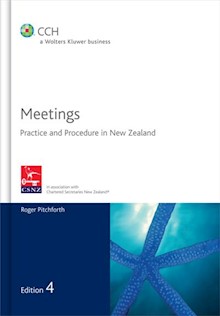Meetings: Practice and Procedure in New Zealand - 4th Edition Meetings
