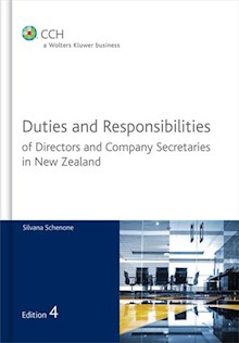 Duties and Responsibilities of Directors and Company Secretaries in New Zealand (4th Edition)