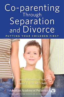 Co-parenting Through Separation and Divorce: Putting Your Children First