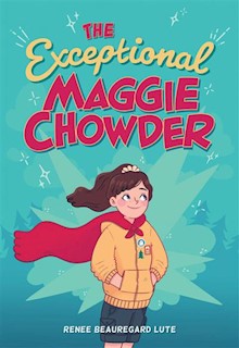 The Exceptional Maggie Chowder