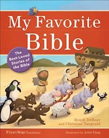 My Favorite Bible: The Best-Loved Stories of the Bible